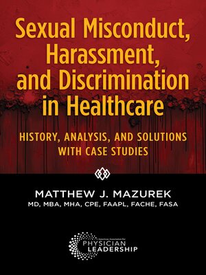 cover image of Sexual Misconduct, Harassment, and Discrimination in Healthcare